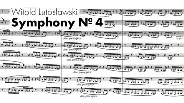 Witold Lutosławski — Symphony No. 4 (1988–1992) [Score Video]