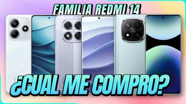 ¿Que Xiaomi COMPRAR? Familia Redmi NOTE 14