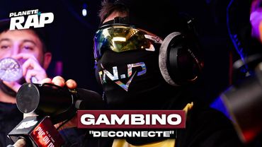 [EXCLU] Gambino - Déconnecté #PlanèteRap