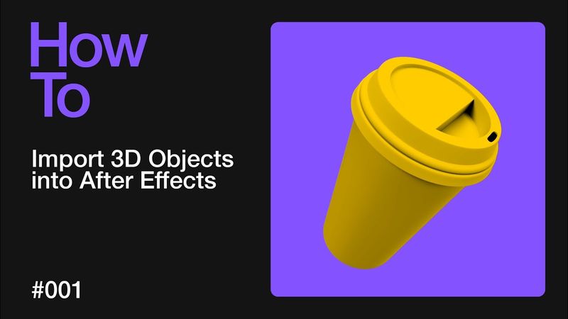 How to Import 3D Objects into After Effects