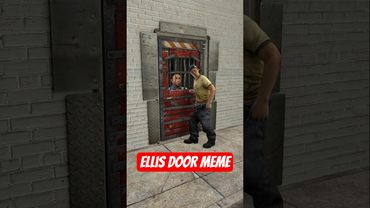[SFM] Ellis Door Meme | Left 4 Dead 3 Meme | Season 2 EP36 #left4dead #left4dead2