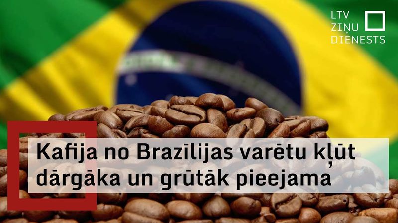 Tarifi un regulas apdraud Brazīlijas kafijas industriju