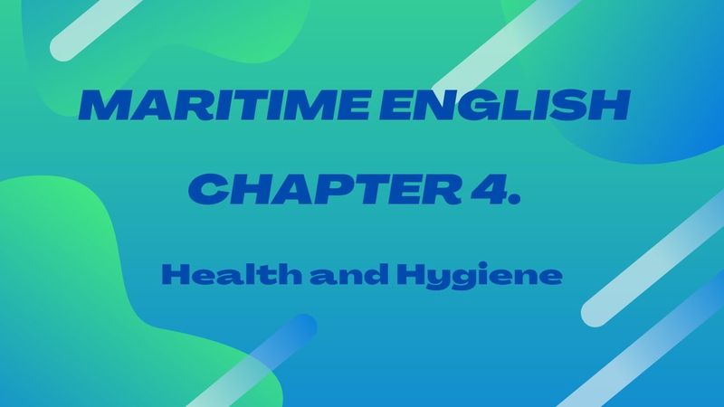 Maritime English |English For Mariners |Chapter 4 |Conversations on Merchant Vessels