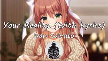 Your Reality (With Lyrics) | Doki Doki Literature Club (DDLC OST)