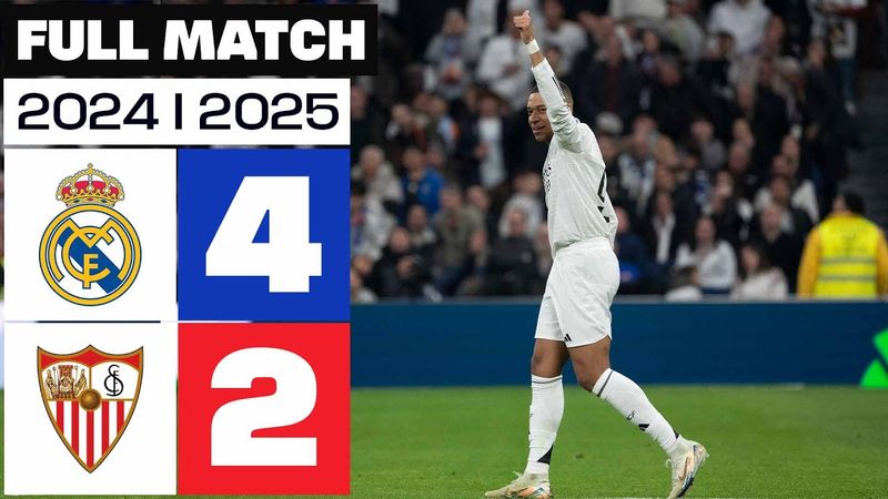 Real Madrid 4-2 Sevilla FC | FULL MATCH | LALIGA EA SPORTS 2024/25