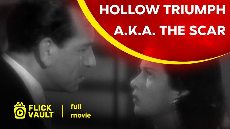 Hollow Triumph a.k.a. The Scar | Full HD Movies For Free | Flick Vault