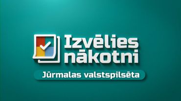 "Izvēlies nākotni!" Priekšvēlēšanu debates – Jūrmalas valstspilsēta
