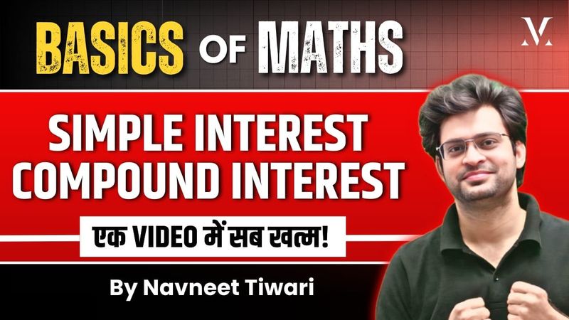 Basics of Maths | Compound Interest & Simple Interest | Viral Maths By Navneet Sir