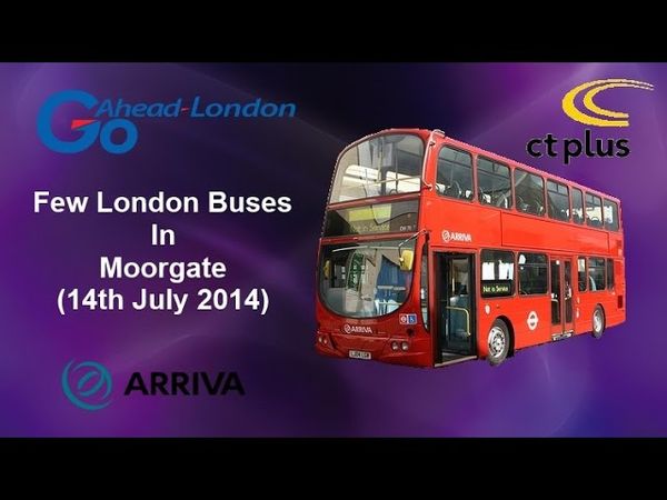 (HD) Few London Buses In Moorgate (14th July 2014)