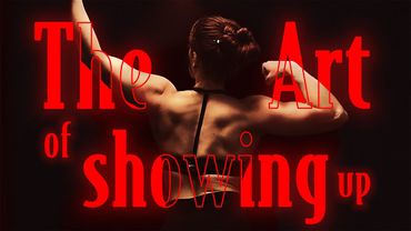 The art of showing up - short film