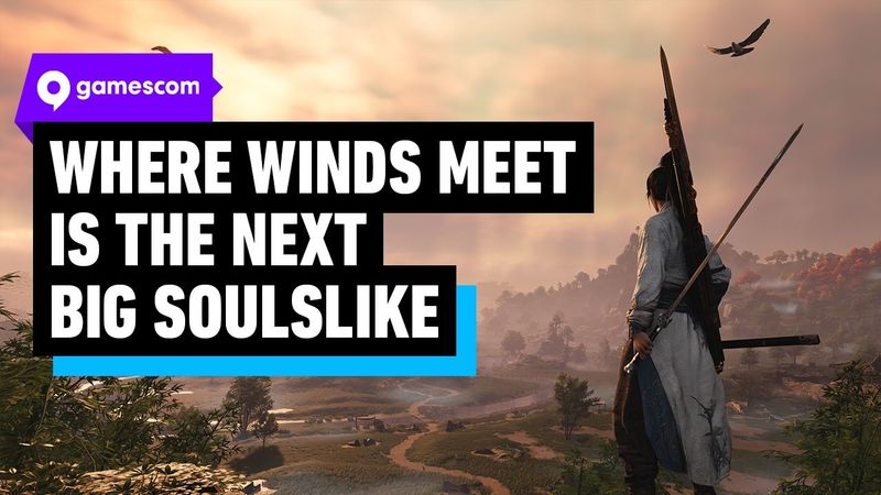 Where Winds Meet's Open World Could Take You 150 Hours to Fully Explore | gamescom 2025