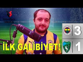 YENİ SEZONDA İLK GALİBİYET, FAZLA ABARTMAYALIM. - Fenerbahçe 3-1 Kocaelispor #trendyolsüperlig