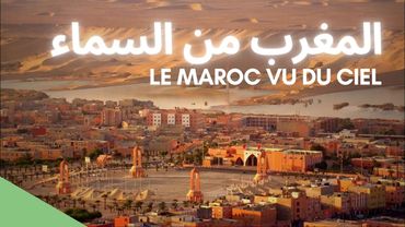 Le Maroc vu du Ciel (المغرب من السماء) - Arabic Version - Yann Arthus-Bertrand