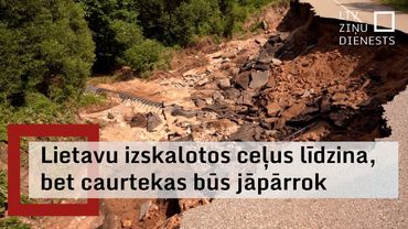 Pēc lietavām aizvien vairāki ceļi slēgti vai nav izbraucami