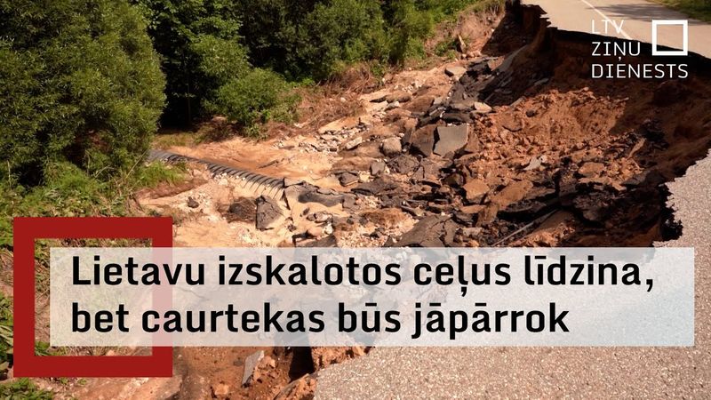 Pēc lietavām aizvien vairāki ceļi slēgti vai nav izbraucami