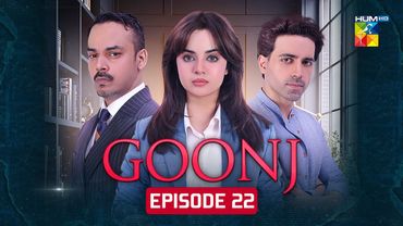 Goonj - Episode 22 [CC] - 19th Dec 2025 [ Komal Meer, Mirza Gohar Rasheed & Feroz Kadri ] - HUM TV