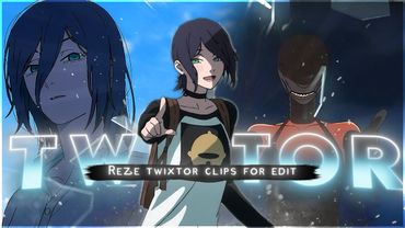 Reze Twixtor 4K | Clip di Chainsaw Man | Pacchetto Twixtor