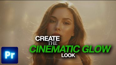 Glow Effect Premiere Pro | Cinematic Editing Tutorial