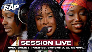 SESSION LIVE avec Bamby, Pompis, El Génah, Sansand, Saïna Manotte & Basta Lion ! #PlanèteRap
