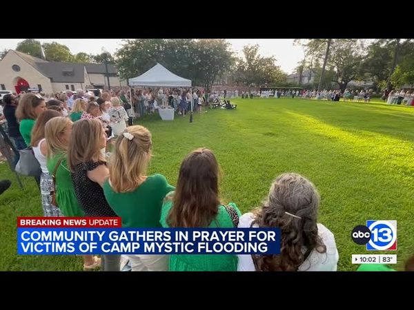 Community gathers in prayer for victims of Camp Mystic flooding