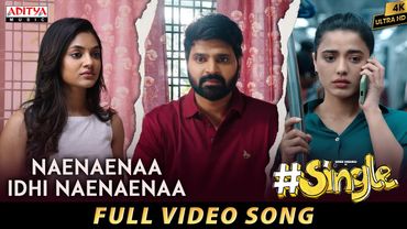 Naenaenaa Idhi Naenaenaa Full Video Song |#Single |Sree Vishnu, Ketika Sharma, Ivana |Caarthick Raju