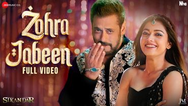 Zohra Jabeen - Full Video | Sikandar | Salman Khan, Rashmika | Pritam | Nakash, Dev Negi, Mellow D