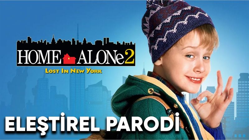 EVDE TEK BAŞINA 2 - ELEŞTİREL PARODİ