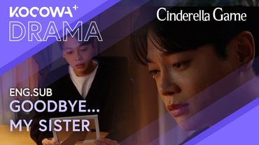 She Was My Only Family... Now She’s the Chairman’s Daughter | Cinderella Game EP35 | KOCOWA+