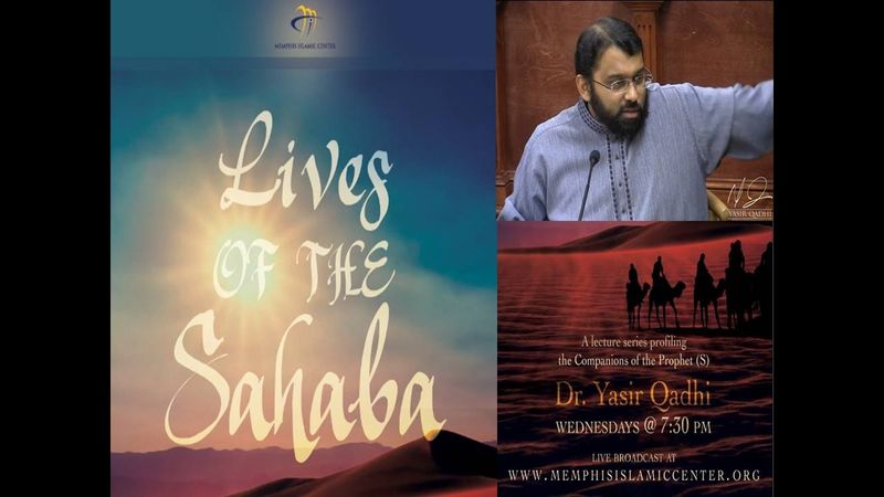 Lives of Sahaba 39 - Az-Zubayr Ibn Al-Awwam (Ashara Mubashara) - Yasir Qadhi