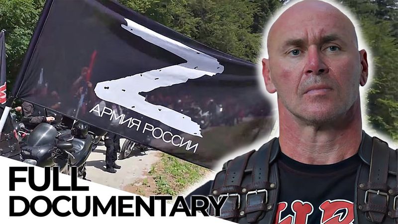 Putin’s Wolves: The Rise of the Balkan Riders | ENDEVR Documentary