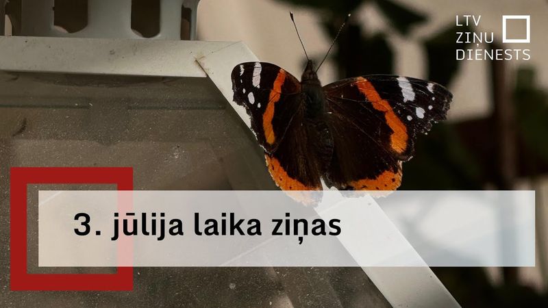 3. jūlija laika ziņas