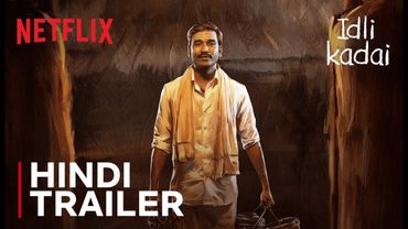 Idli Kadai | Hindi Trailer | Dhanush, Nithya Menen | Netflix India