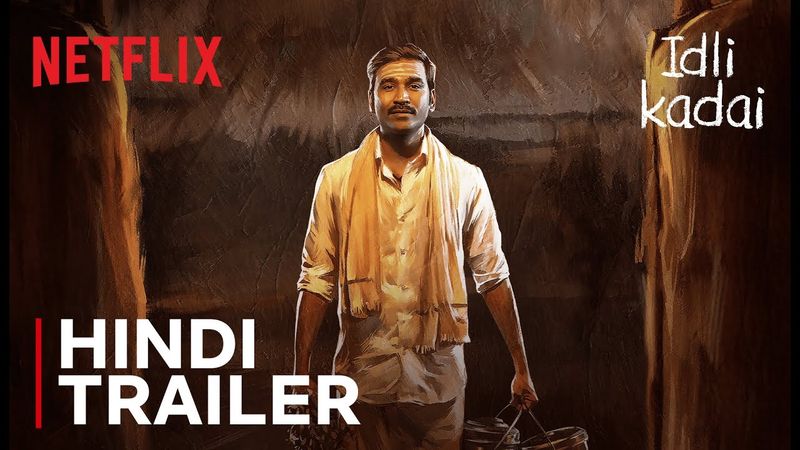 Idli Kadai | Hindi Trailer | Dhanush, Nithya Menen | Netflix India