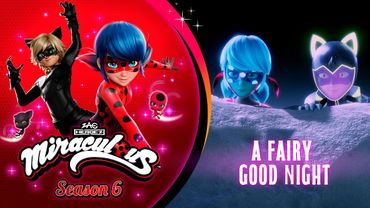 MIRACULOUS | 🐞 A FAIRY GOOD NIGHT - TEASER 🐾 | SEASON 6