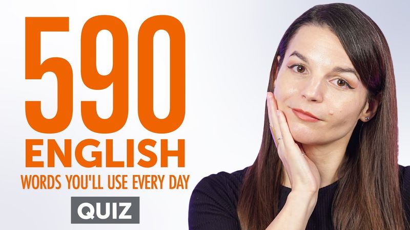 Quiz | 590 English Words You'll Use Every Day - Basic Vocabulary #99