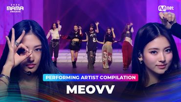 [#2024MAMA] Performing Artist Compilation | #meovv