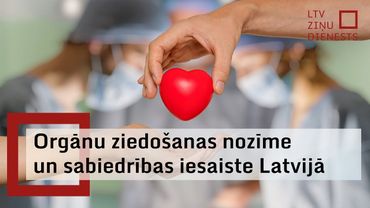 "E-veselības" sistēmā katram iespējams norādīt savu piekrišanu vai nepiekrišanu orgānu ziedošanai
