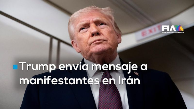 #AgendaMundial Trump envía mensaje a manifestantes en Irán y promete apoyo contra régimen