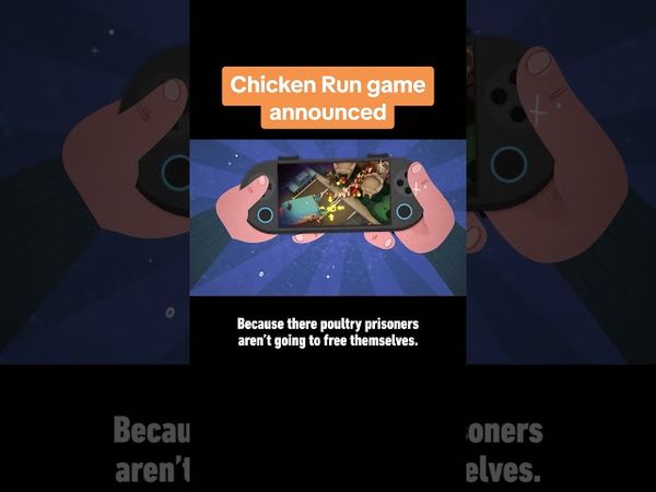 Chicken Run game is an 'action-stealth game' #ignsummerofgaming
