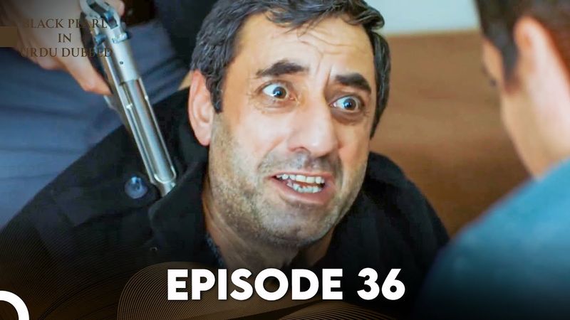 Black Pearl | Kala Moti in Urdu-Hindi Dubbed Episode 36 | Siyah İnci