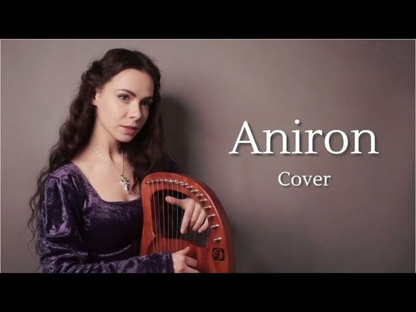 Aniron (Enya) Cover – Arwen and Aragorn Song – The Lord of the Rings