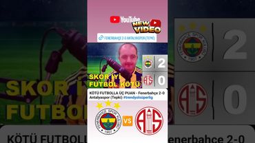 Yeni tepki videosu yayında #canerakcay #fenerbahçe #trendyolsüperlig #futboltepki #antalyaspor