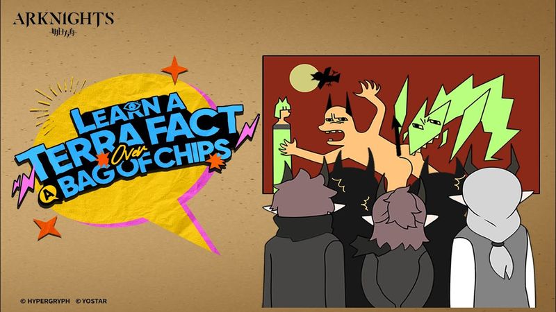 Arknights - Learn a Terra Fact Over A Bag Of Chips #2