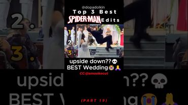 Ranking the Best Spiderman Edits PART 19