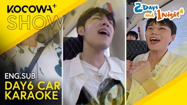 DAY6 Sing Their Hearts Out In Car Karaoke 🎤🎶 | 2 Days And 1 Night 4 EP288 | KOCOWA+