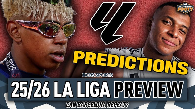 2025-2026 LA LIGA PREDICTIONS & SUPERLATIVES 🏆| Who is La Liga PLAYER OF THE YEAR? | Morning Footy
