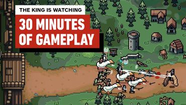 The King is Watching - 30 Minutes of Comfy Gameplay
