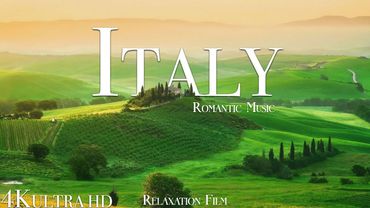 ITALY Relaxation Film 4K - Romantic Relaxing Music - Nature 4k Video UltraHD