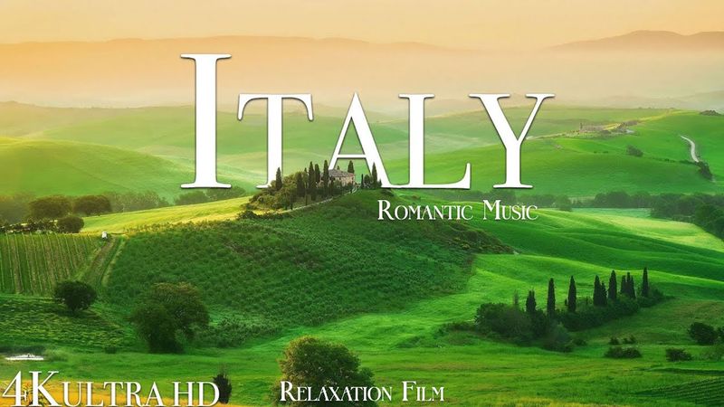 ITALY Relaxation Film 4K - Romantic Relaxing Music - Nature 4k Video UltraHD