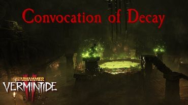 Шлякбистрім#143. Warhammer: Vermintide 2. Convocation of Decay. (Legend Solo w/ Bots)